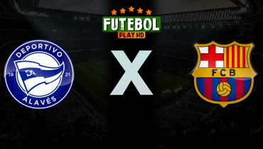 Assistir Deportivo Alavés x Barcelona ao vivo online 13/05/2026