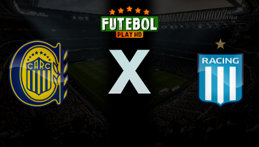 Assistir Rosario Central x Racing Club ao vivo online 13/05/2026