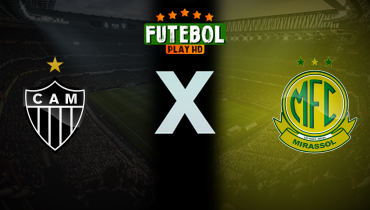 Assistir Atlético-MG x Mirassol ao vivo online 16/05/2026