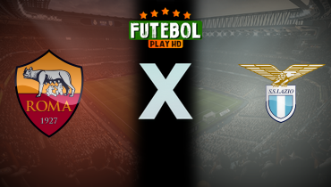 Assistir Roma x Lazio ao vivo online 17/05/2026