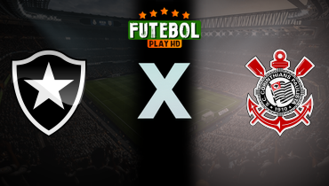 Assistir Botafogo x Corinthians ao vivo online 17/05/2026