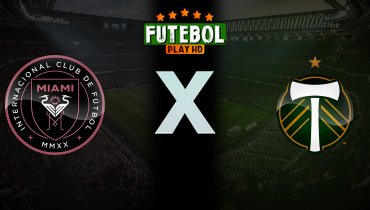 Assistir Inter Miami x Portland Timbers ao vivo online 17/05/2026
