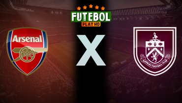 Assistir Arsenal x Burnley ao vivo online 18/05/2026