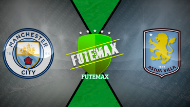 Assistir Manchester City x Aston Villa ao vivo online 24/05/2026