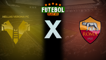 Assistir Hellas Verona x Roma ao vivo online 24/05/2026