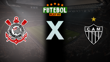 Assistir Corinthians x Atlético-MG ao vivo online 24/05/2026