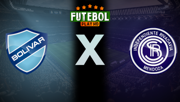 Assistir Bolívar x Independiente Rivadavia ao vivo online 27/05/2026