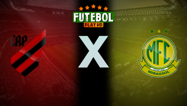 Assistir Athletico-PR x Mirassol ao vivo online 30/05/2026