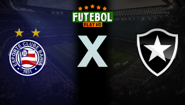 Assistir Bahia x Botafogo ao vivo online 30/05/2026