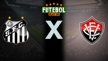Assistir Santos x Vitória ao vivo online 30/05/2026