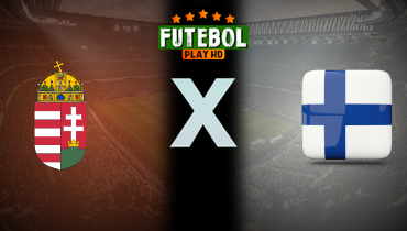 Assistir Hungria x Finlândia ao vivo online 05/06/2026