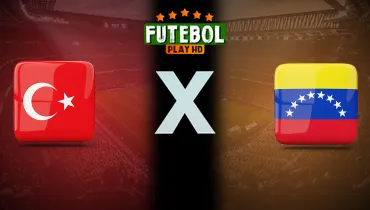 Assistir Turquia x Venezuela ao vivo online 06/06/2026