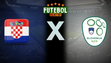 Assistir Croácia x Eslovênia ao vivo online 07/06/2026