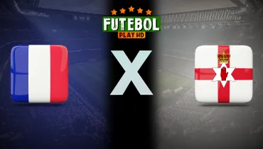 Assistir França x Irlanda do Norte ao vivo online 08/06/2026