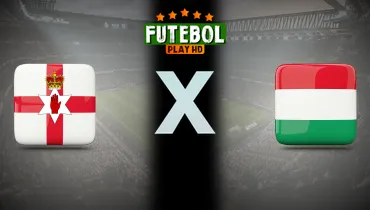 Assistir Irlanda do Norte x Hungria ao vivo online 28/08/2026