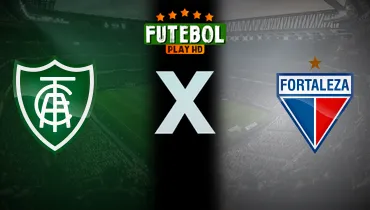 Assistir América-MG x Fortaleza ao vivo online 07/10/2026