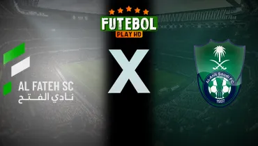 Assistir Al Fateh x Al Ahli ao vivo online 09/10/2026