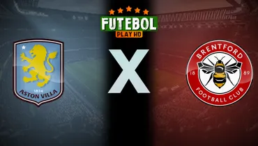 Assistir Aston Villa x Brentford ao vivo online 10/10/2026