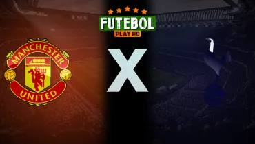 Assistir Manchester United x Tottenham ao vivo online 10/10/2026