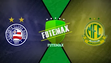 Assistir Bahia x Mirassol ao vivo online 11/10/2026
