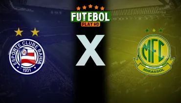 Assistir Bahia x Mirassol ao vivo online 11/10/2026