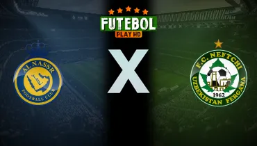 Assistir Al Nassr x Neftchi Fargona ao vivo online 12/10/2026