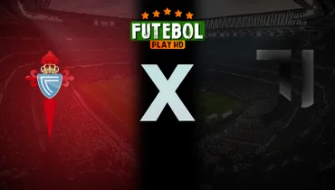 Assistir Celta de Vigo x Juventus ao vivo online 15/10/2026