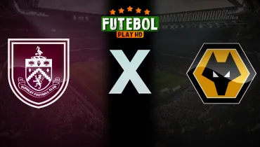 Assistir Burnley x Wolverhampton ao vivo online 16/10/2026