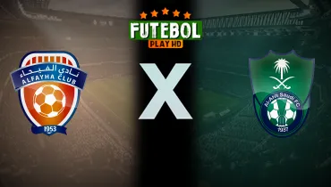 Assistir Al Fayha x Al Ahli ao vivo online 19/10/2026
