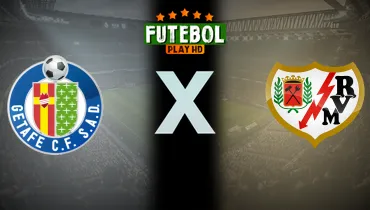 Assistir Getafe x Rayo Vallecano ao vivo online 19/10/2026