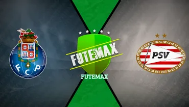 Assistir Porto x PSV ao vivo online 20/10/2026