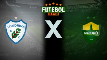 Assistir Londrina x Cuiabá ao vivo online 20/10/2026