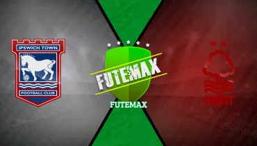 Assistir Ipswich Town x Nottingham Forest ao vivo online 23/10/2026