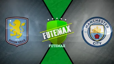 Assistir Aston Villa x Manchester City ao vivo online 24/10/2026