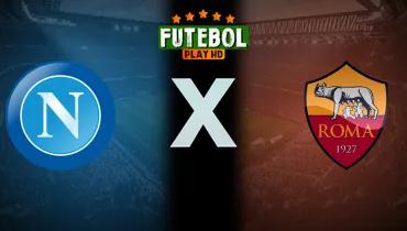 Assistir Napoli x Roma ao vivo online 24/10/2026