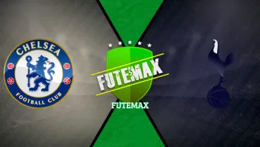 Assistir Chelsea x Tottenham ao vivo online 24/10/2026