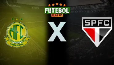 Assistir Mirassol x São Paulo ao vivo online 24/10/2026