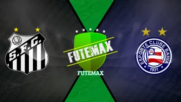 Assistir Santos x Bahia ao vivo online 24/10/2026