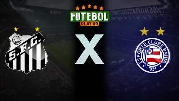 Assistir Santos x Bahia ao vivo online 24/10/2026