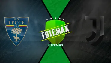 Assistir Lecce x Juventus ao vivo online 25/10/2026