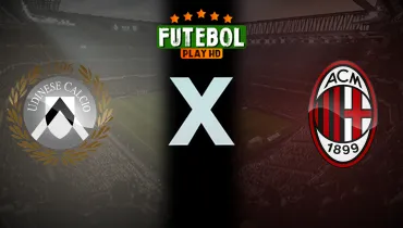 Assistir Udinese x Milan ao vivo online 25/10/2026